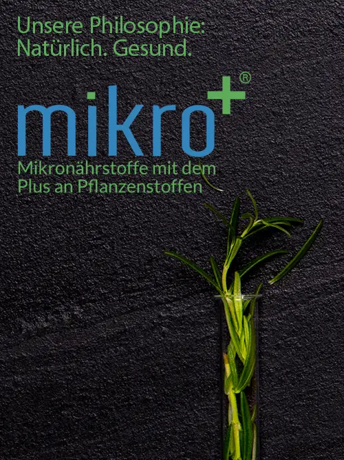 Mikro-Plus - Mikronährstoffe mit dem Plus an Pflanzenstoffen